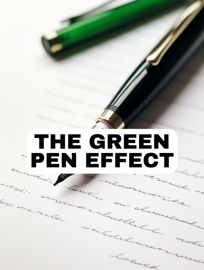 The Green Pen Effect